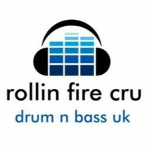 Rollin Fire Drum & Bass London U.K!!!!’s avatar