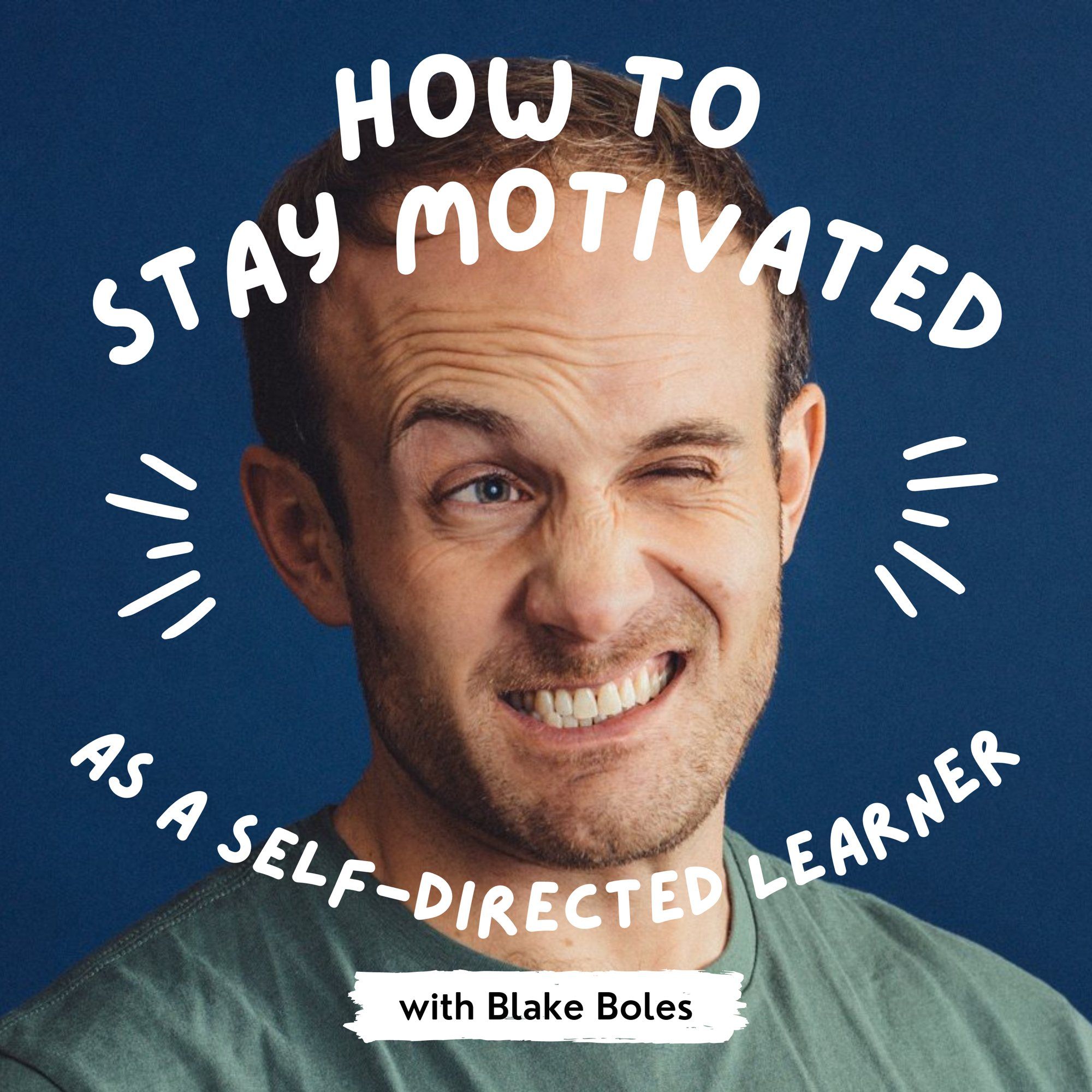 How to Stay Motivated as a Self-Directed Learner