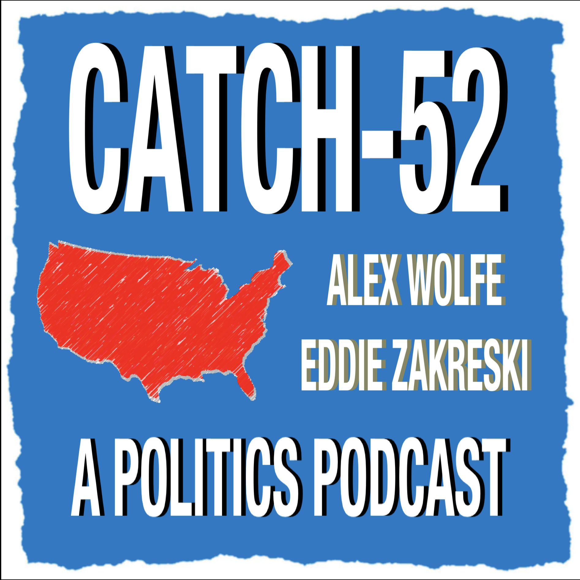 Catch-52: A Politics Podcast