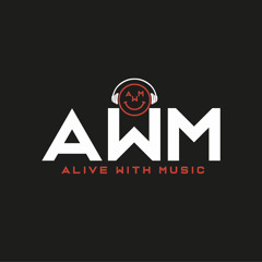 AWM (Alive With Music)