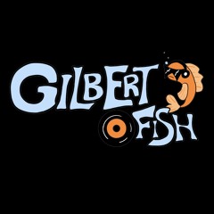 GilbertFish