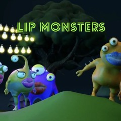 lip monsters
