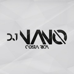 Dj Nano | Costa Rica #2