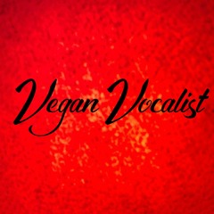 Vegan Vocalist