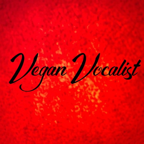 Vegan Vocalist’s avatar