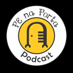 PE na Porta Podcast
