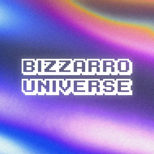 Bizzarro Universe’s avatar