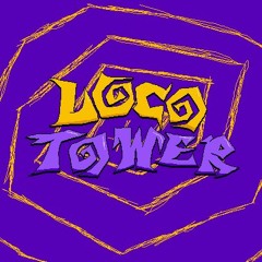 Loco Tower Official Soundtrack