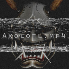 Axolotl.mp4