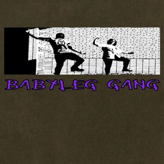 Babyleg Gang