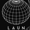 L A U N //