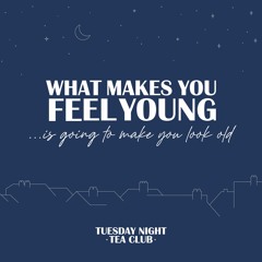 Tuesday Night Tea Club