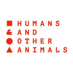 Humans & Other Animals