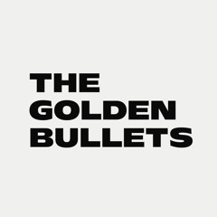 The Golden Bullets