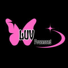 Luv Processed