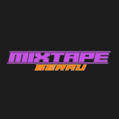 mixtape berau