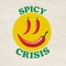 Spicy Crisis