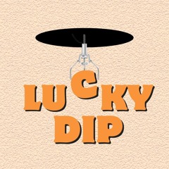 LUCKY DIP