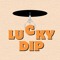 LUCKY DIP