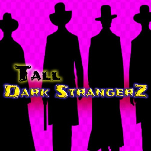 Tall Dark StrangerZ - Country Rap’s avatar