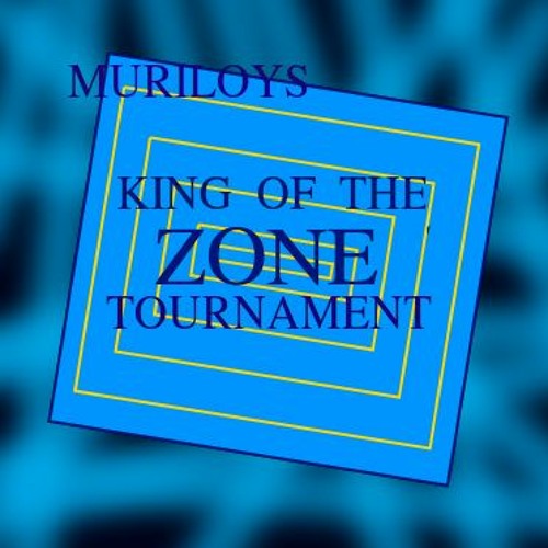 Muriloys King Of The Zone Tournament S Stream