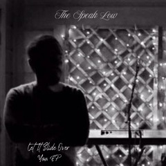 The Speak Low