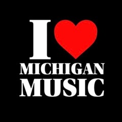 I ♥ MICHIGAN MUSIC!