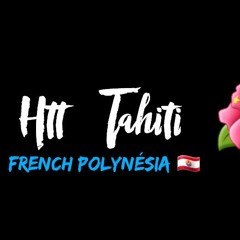Htt Tahiti Remix ツ