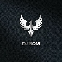 DJ Bom ✪