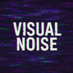 Visual Noise