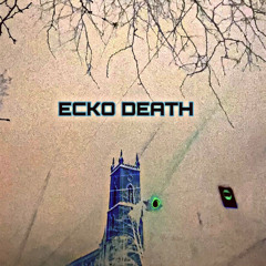 ECKO DEATH