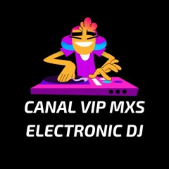 CANAL VIP MXS ELECTRONIC