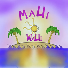 Maui Waui Music