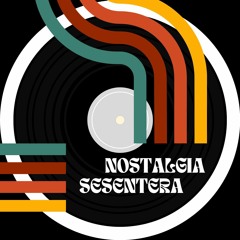 PROGRAMA " NOSTALGIA SESENTERA"