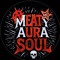 Meaty Aura Soul