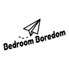 Bedroom Boredom