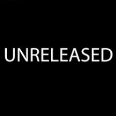 Unreleased Tracks