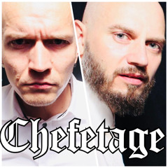 CHEFETAGE (MOGUL x DOPPEL G)