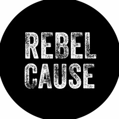 Rebel Cause