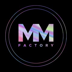 MM Factory