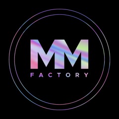 MM Factory