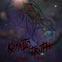 KoSmiK TRuTh