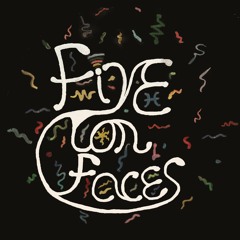 Five Ton Faces