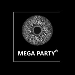 MEGA PARTY