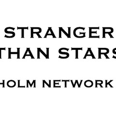 Stranger than Stars