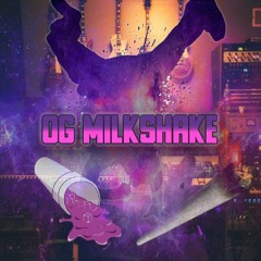 OG MilkShake