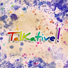 Talkative!