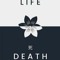 life and death