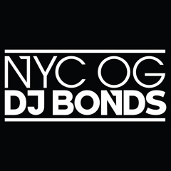 NYC OG DJ BONDS