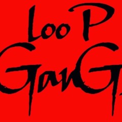 LOOP GANG - FATHER TO SON